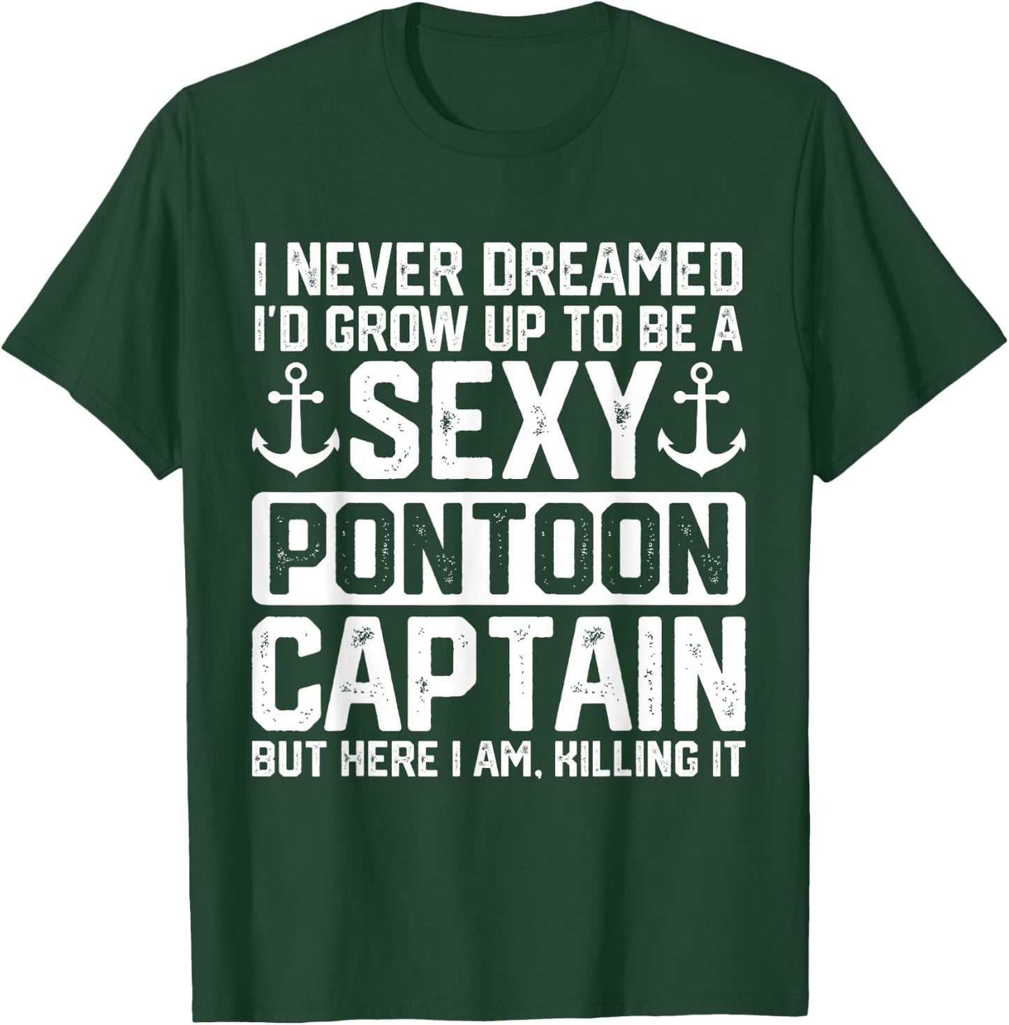 Funny Sexy Pontoon Captain Design Boat Captain Women Girls T-Shirt - T-Shirt | Forest
