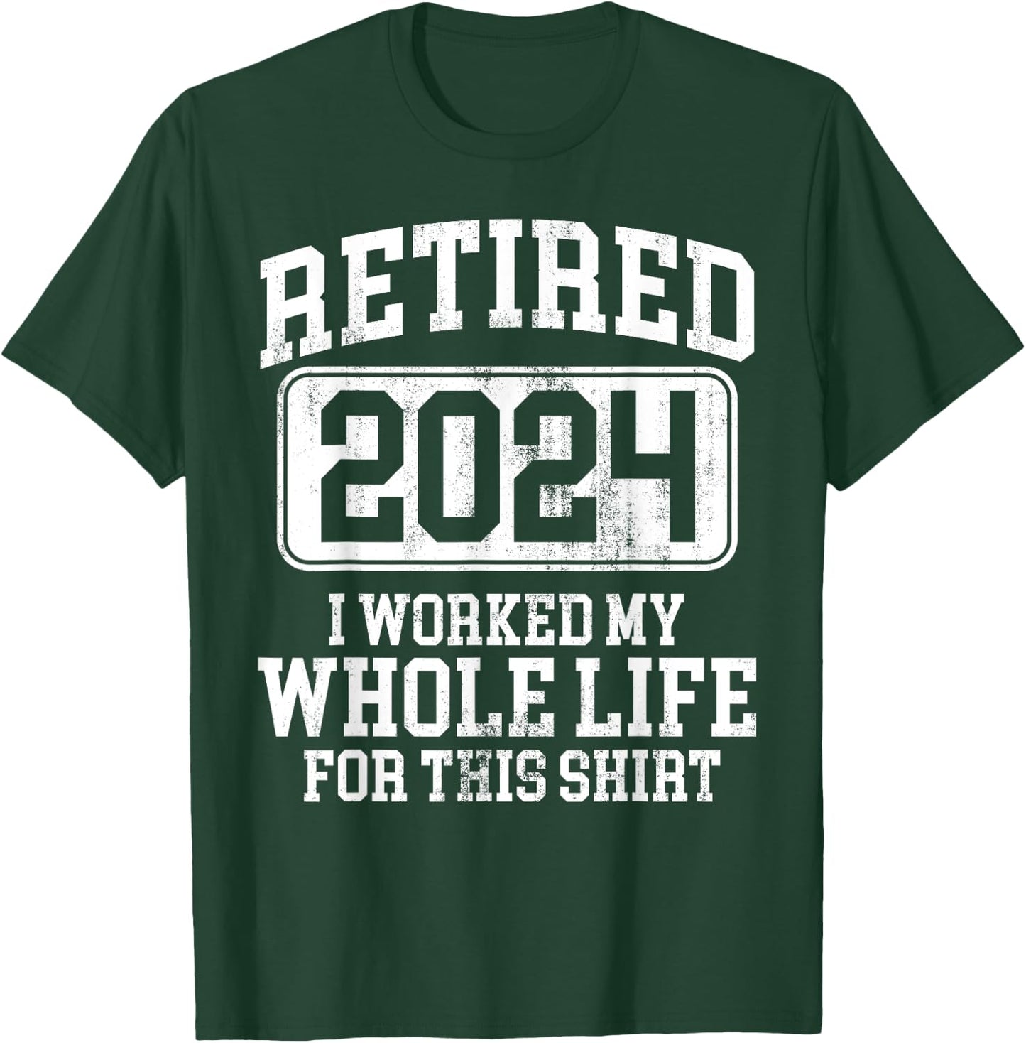 Retired 2024 Retirement Men Women Humor T-Shirt - T-Shirt | Forest