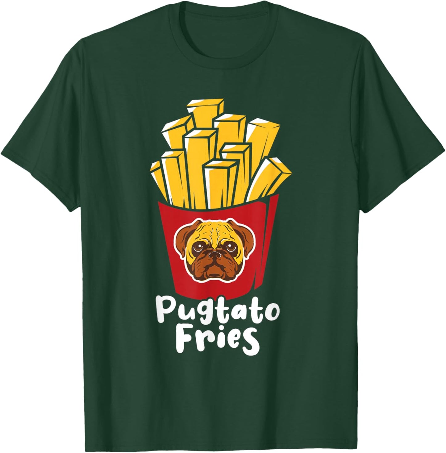 Pugtato Fries - Pug Owner Pet Breeder Animal Puppy Lover T-Shirt - T-Shirt | Forest
