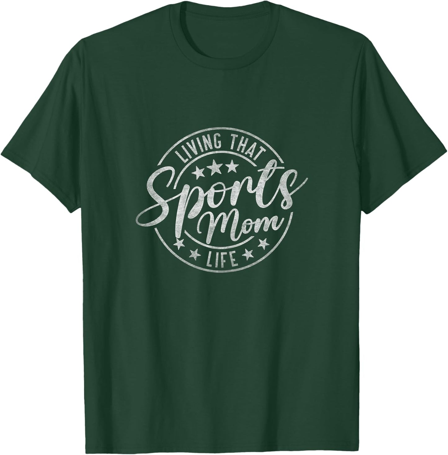 "Living That Sports Mom Life" Mothers Day Sports Mama Funny T-Shirt - T-Shirt | Forest
