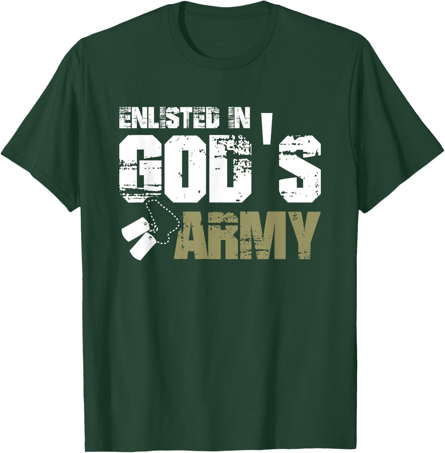 Enlisted In God's Army T-Shirt - T-Shirt | Forest