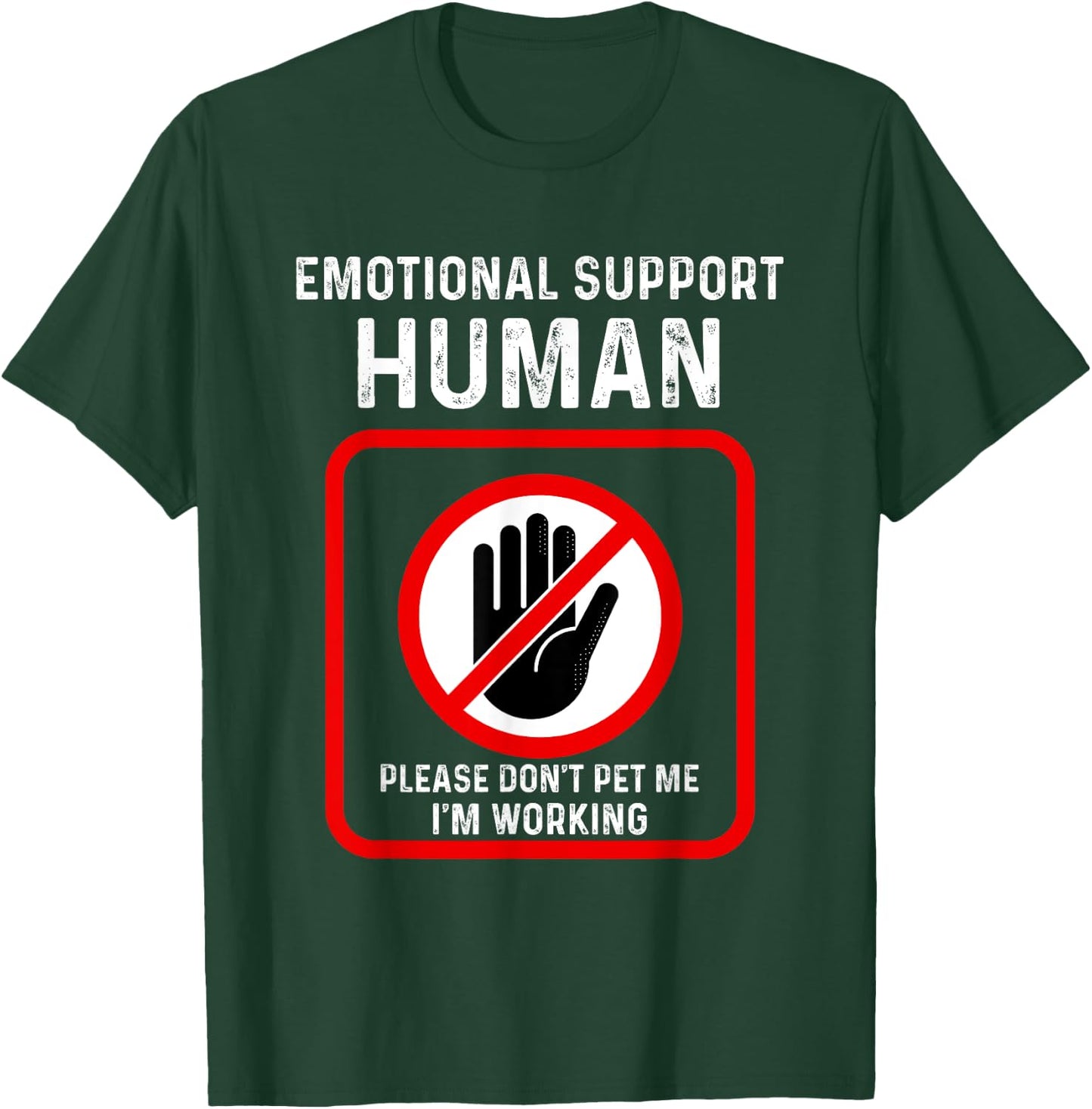 Emotional Support-Human Halloween Costume Do Not Pet Me T-Shirt - T-Shirt | Forest