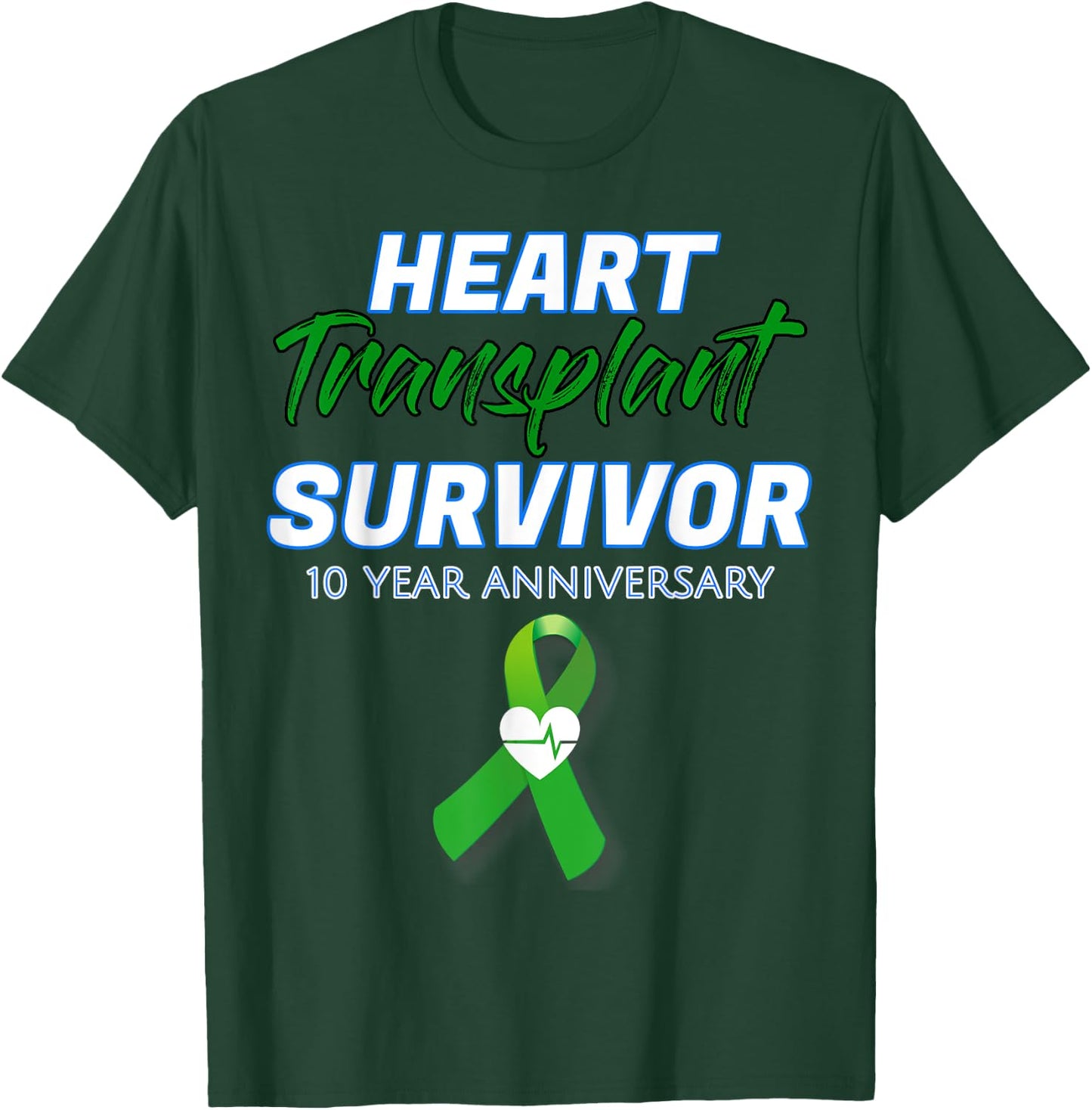Heart Transplant 10 Year Anniversary Survivor patient T-Shirt - T-Shirt | Forest