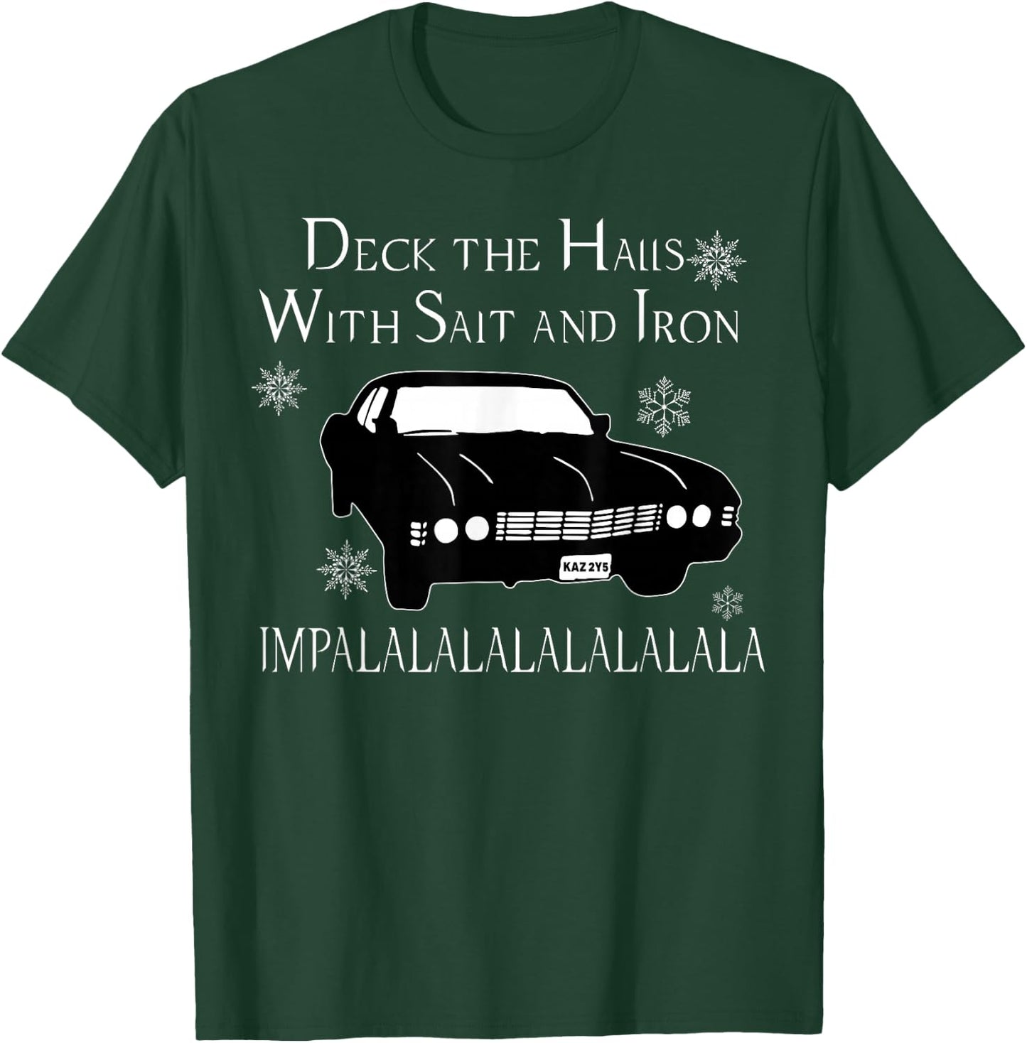 Deck The Halls With Salt And Iron Impalalalalalalala T-Shirt - T-Shirt | Forest
