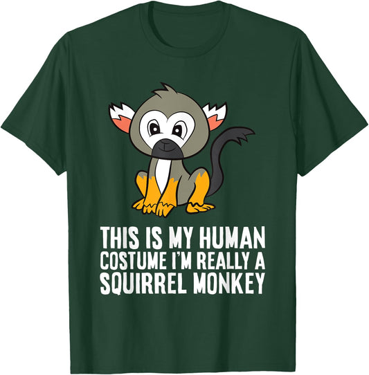 This Is My Human Costume Im Really A Squirrel Monkey T-Shirt - T-Shirt | Forest