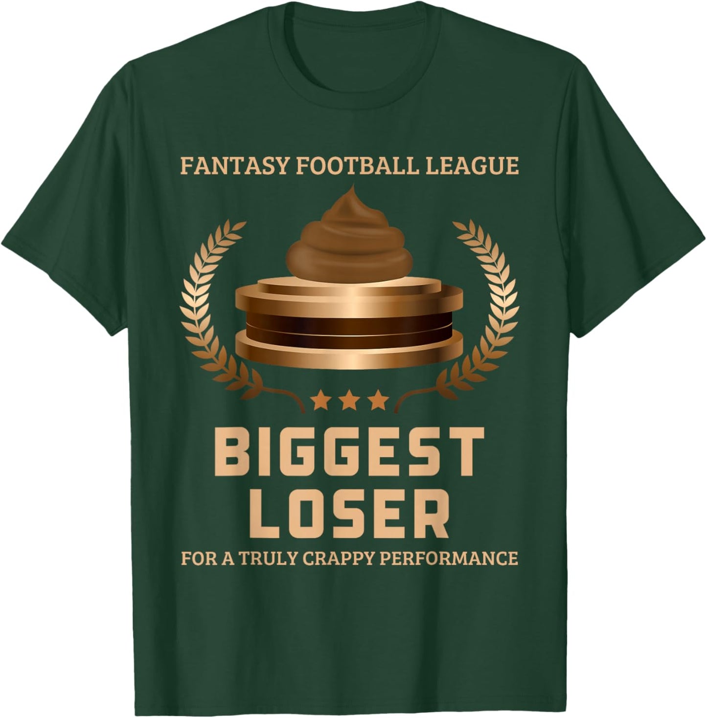Fantasy Football League Biggest Loser Funny Last Place T-Shirt - T-Shirt | Forest