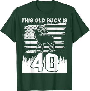 This Old Buck Is 40: 40 Old Deer Hunter 40th Birthday Deer T-Shirt - T-Shirt | Forest