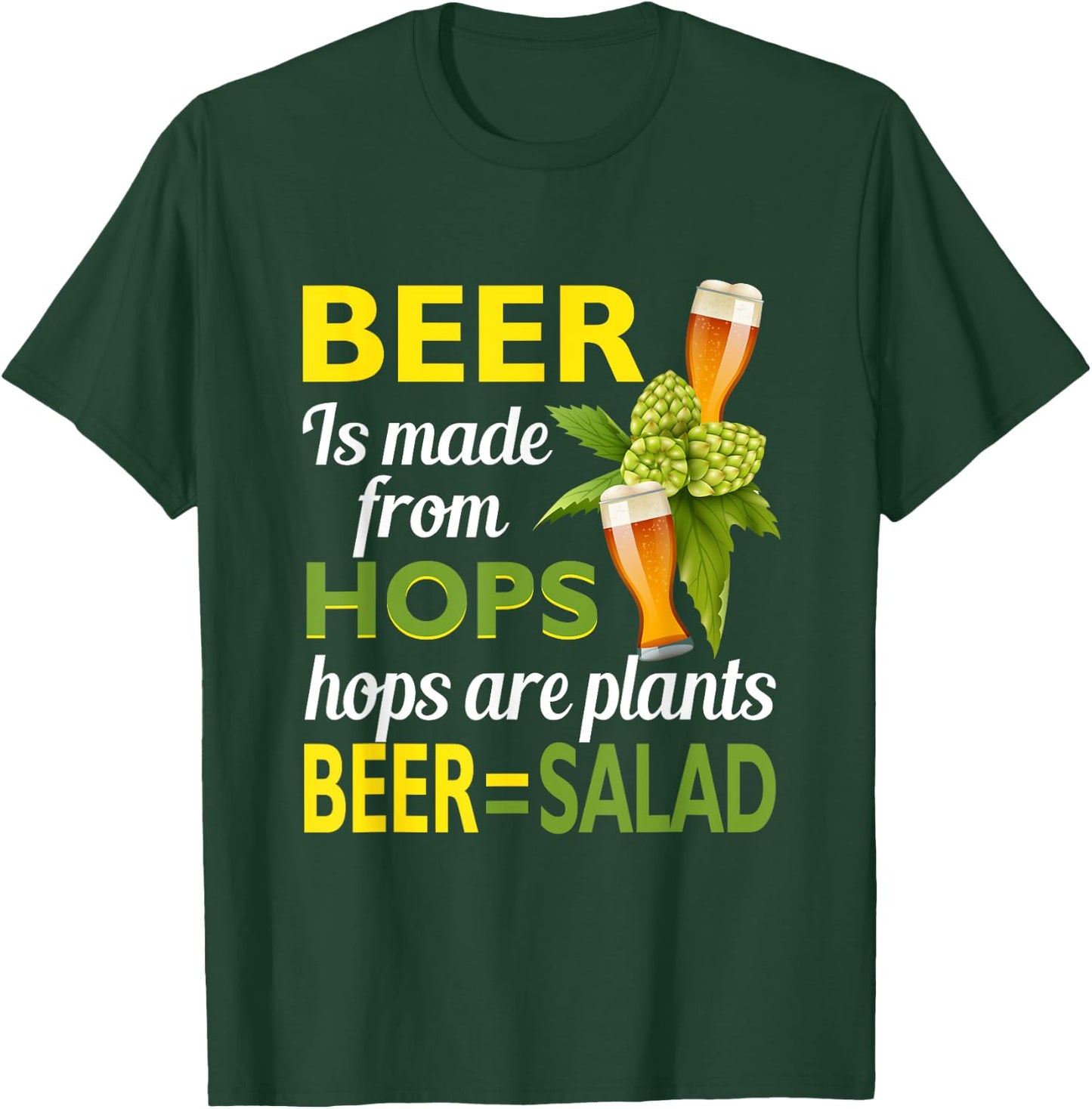 Beer Is From Hops Beer Equals Salad Alcoholic Drinking Party T-Shirt - T-Shirt | Forest
