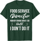 Funny Food Service Director Appreciation T-Shirt - T-Shirt | Forest