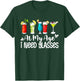 Funny At My Age I Need Glasses Wine Lover Papa Mom Dad Uncle T-Shirt - T-Shirt | Forest