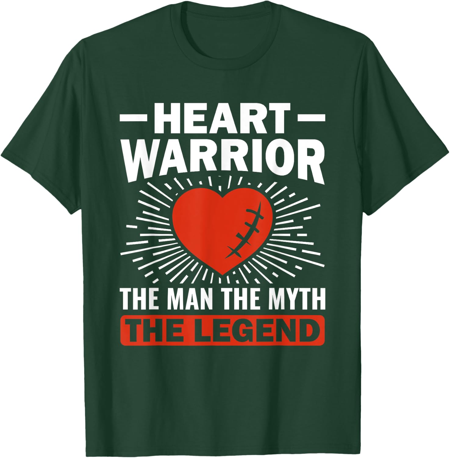 Heart Warrior The Man The Myth - Bypass Heart Defect T-Shirt - T-Shirt | Forest
