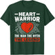 Heart Warrior The Man The Myth - Bypass Heart Defect T-Shirt - T-Shirt | Forest