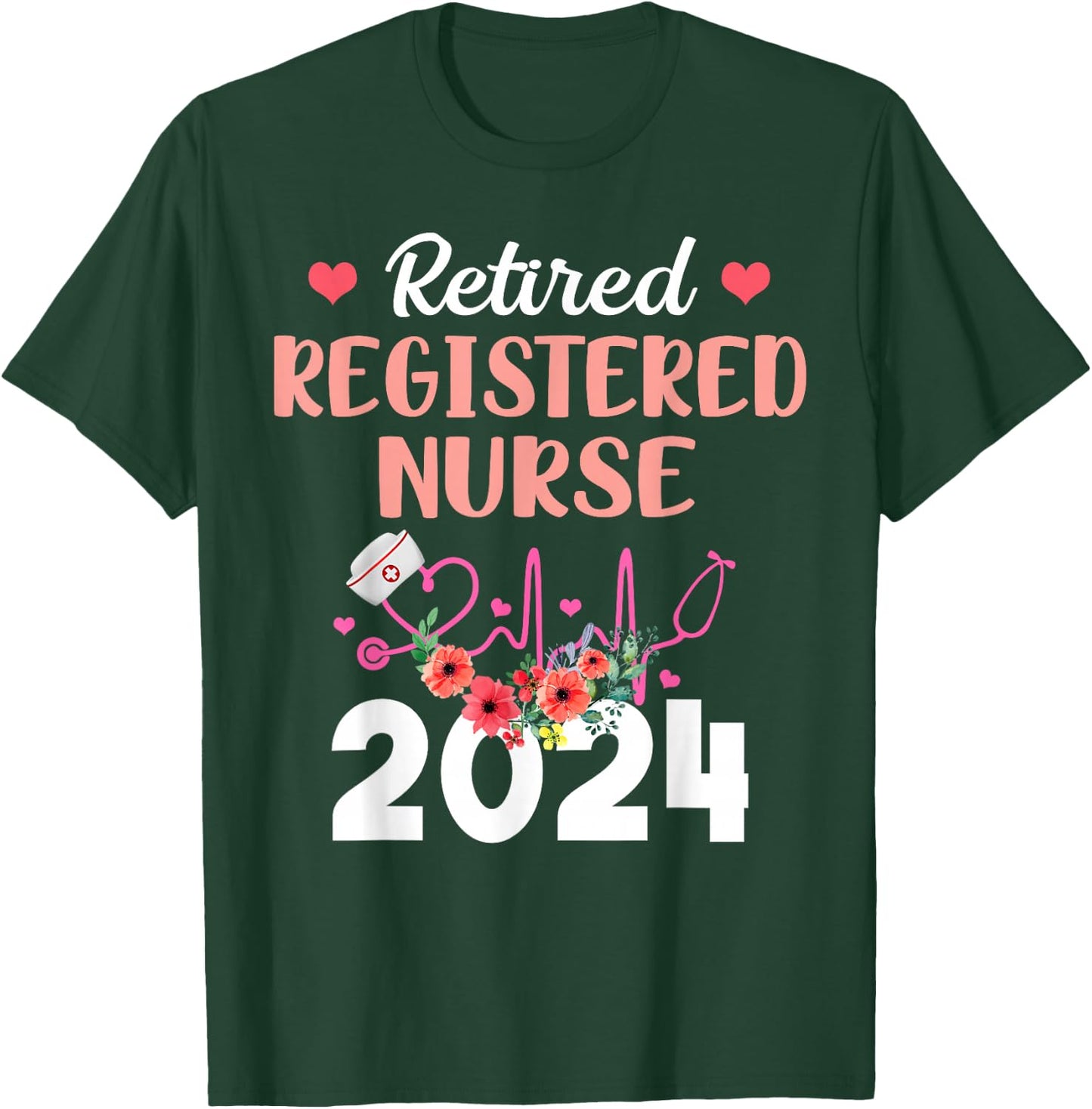 Retired Registered Nurse 2024 Retirement Gifts for Nurse RN T-Shirt - T-Shirt | Forest
