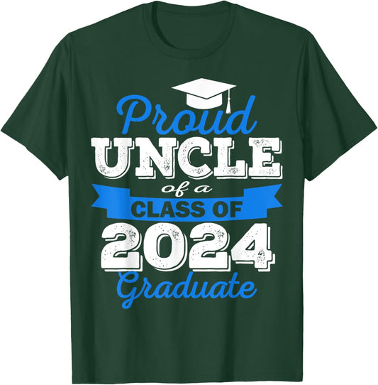 Super Proud Uncle of 2024 Graduate Awesome Family College T-Shirt - T-Shirt | Forest