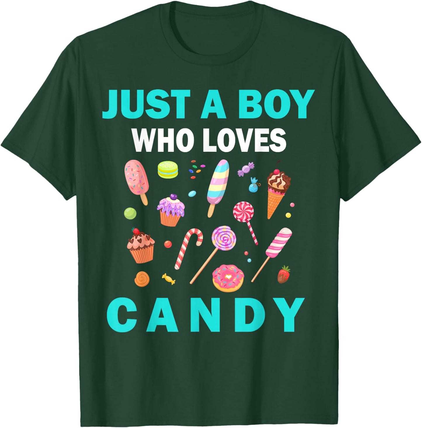 Cute Just A Boy Who Loves Candy sweets men and boys T-Shirt - T-Shirt | Forest