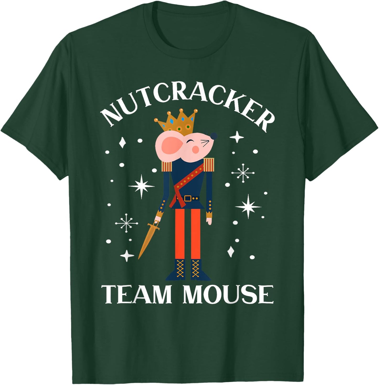 Team Mouse Nutcracker Shirt Christmas Dance Funny Soldier T-Shirt - T-Shirt | Forest