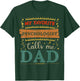 My favorite Psychologist calls me dad Psychologist dad T-Shirt - T-Shirt | Forest