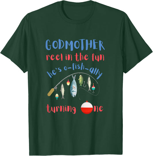 Godmother Fishing First Birthday O-fish-ally One 1st Bday T-Shirt - T-Shirt | Forest