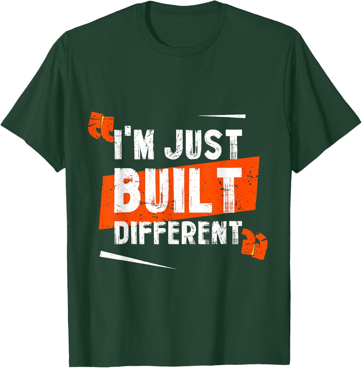 I'm Just Built Different T-Shirt - T-Shirt | Forest