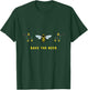 Save the Bees Honey Bee Plants Save Earth T-Shirt - T-Shirt | Forest
