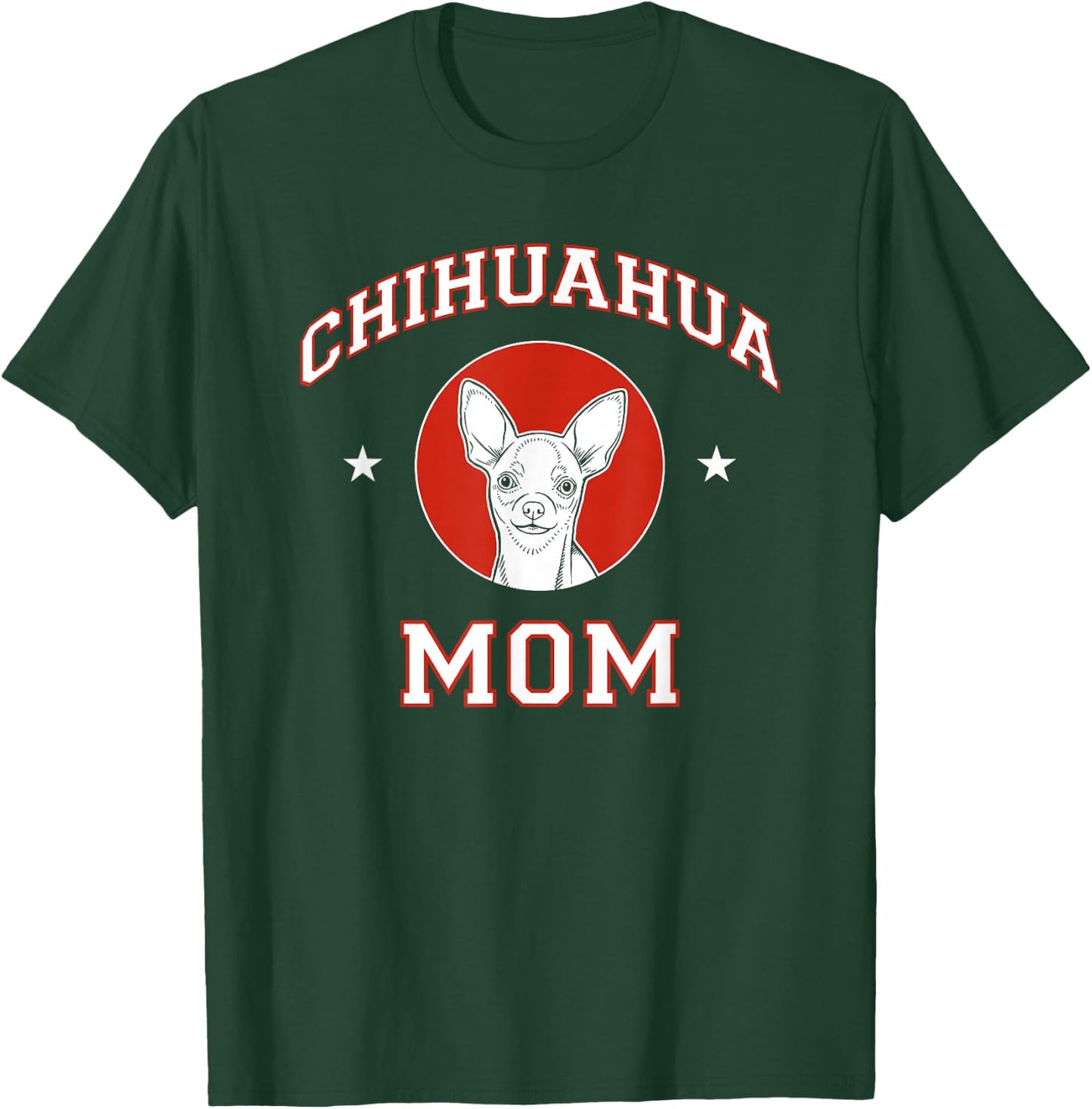 Chihuahua Mom Dog Mother T-Shirt - T-Shirt | Forest