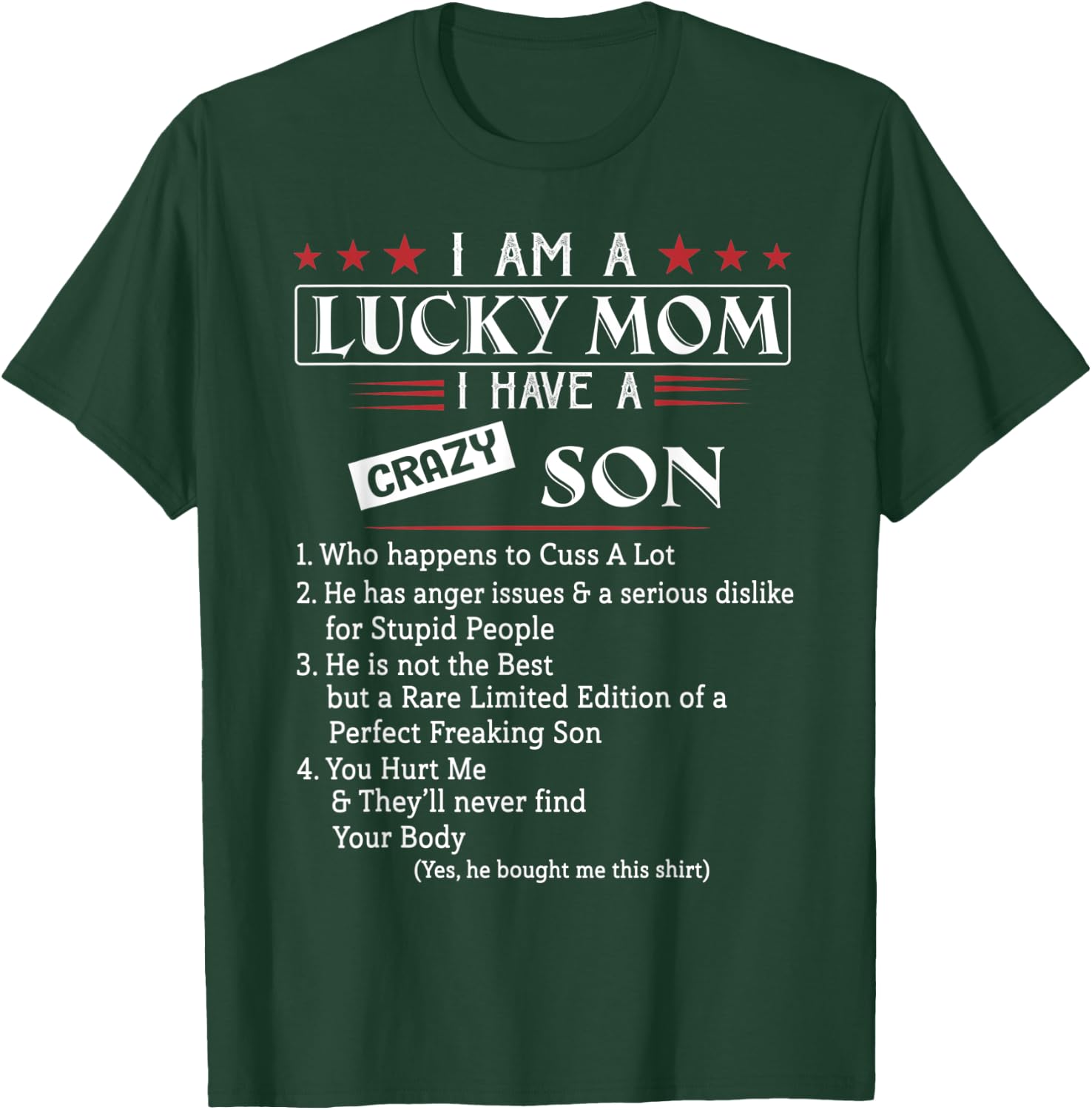 I Am A Lucky Mom I have a Crazy Son who happens to cuss T-Shirt - T-Shirt | Forest