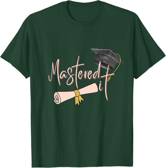 Mastered it Master Degree Woman Graduate MBA Graduation 2025 T-Shirt - T-Shirt | Forest