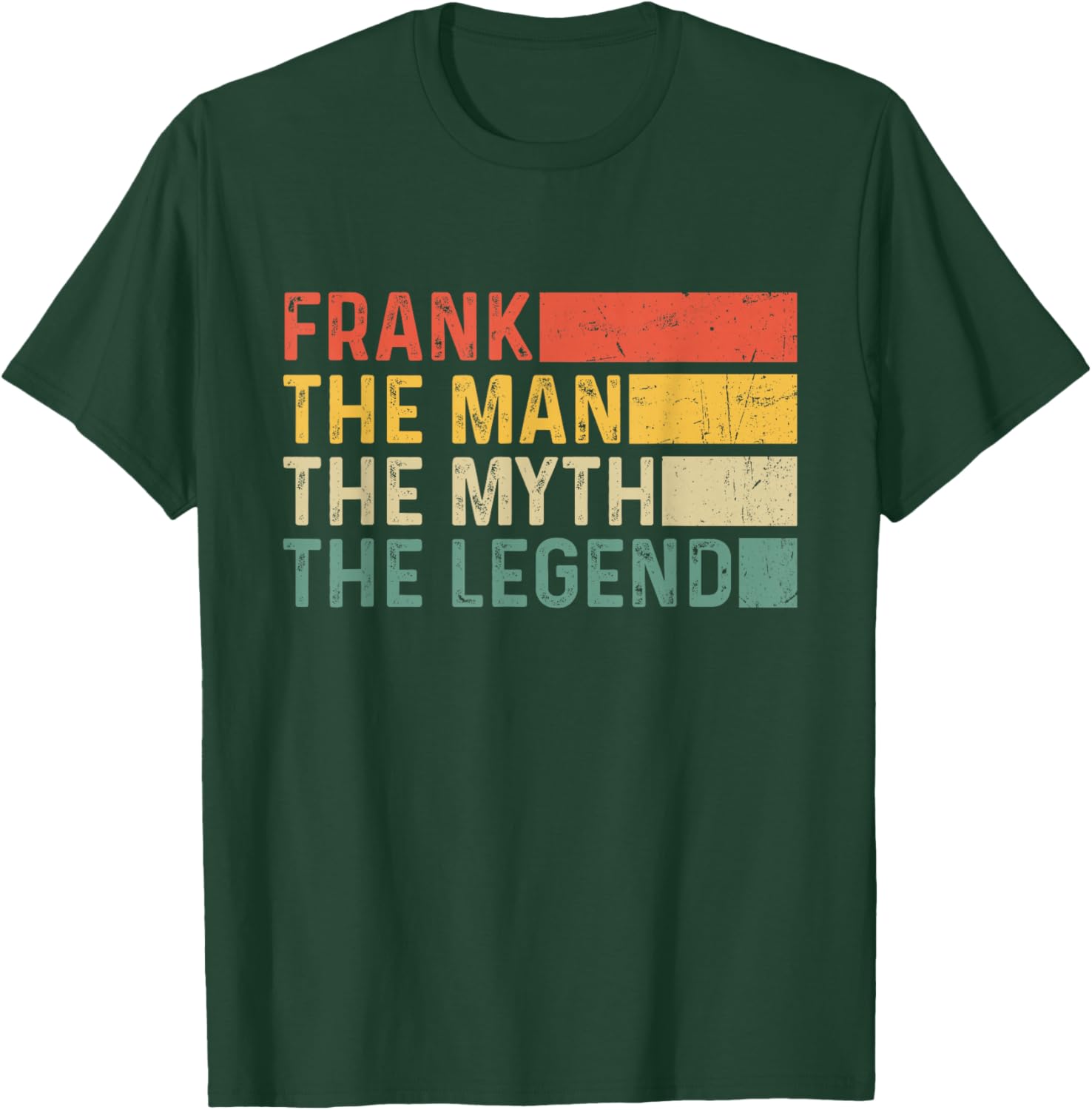Frank The Man The Myth The Legend Vintage Gift Frank T-Shirt - T-Shirt | Forest
