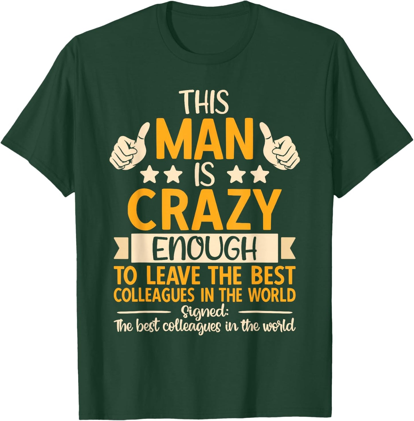 Leaving Job, Going Away & Coworker Quitting, Funny Retired T-Shirt - T-Shirt | Forest