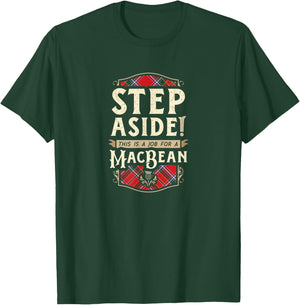 Funny Clan MacBean Step Aside Scottish Clan Tartan T-Shirt - T-Shirt | Forest