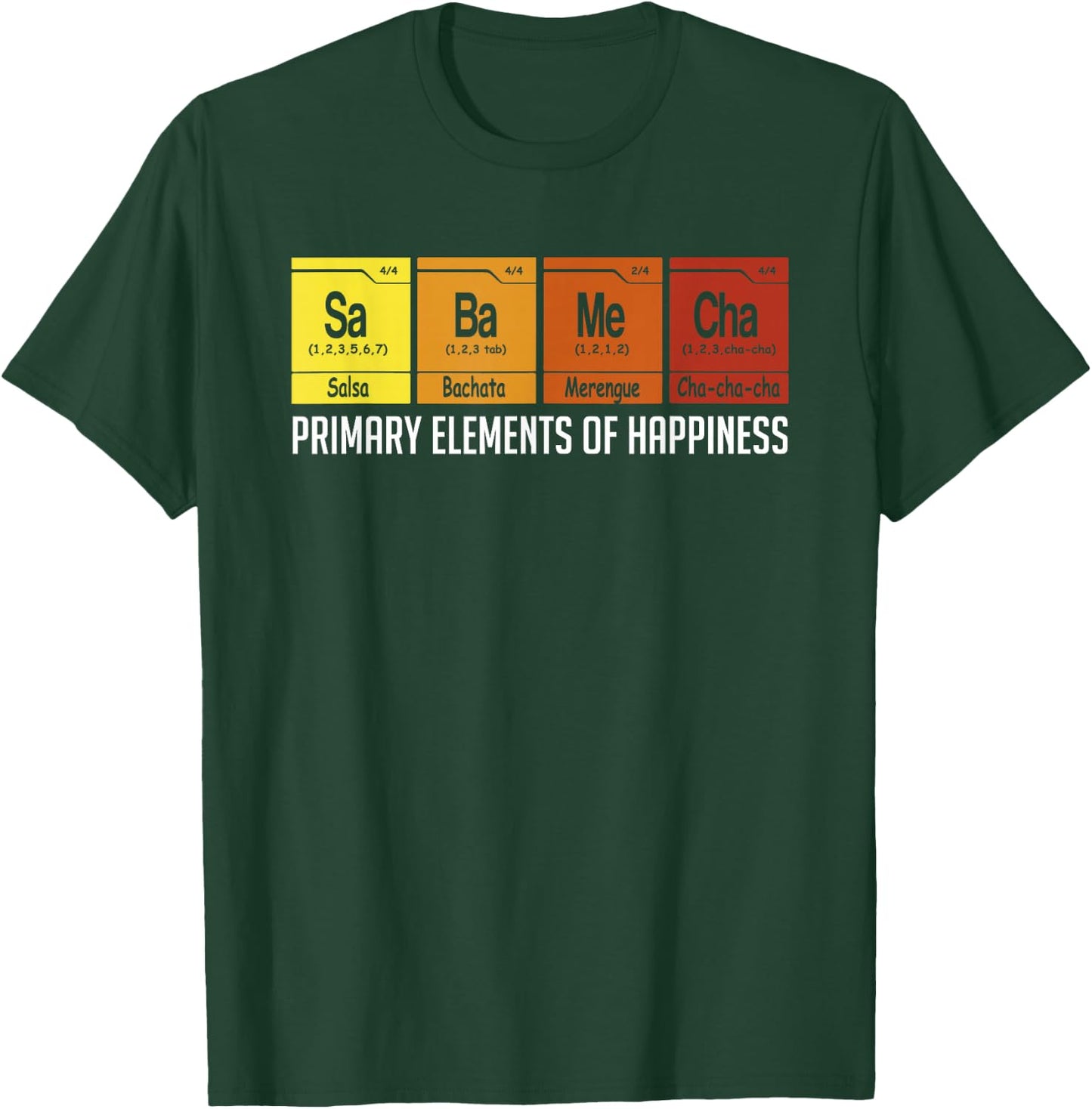 Salsa Dance Elements Salsa Bachata Merengue Cha-Cha-Cha T-Shirt - T-Shirt | Forest