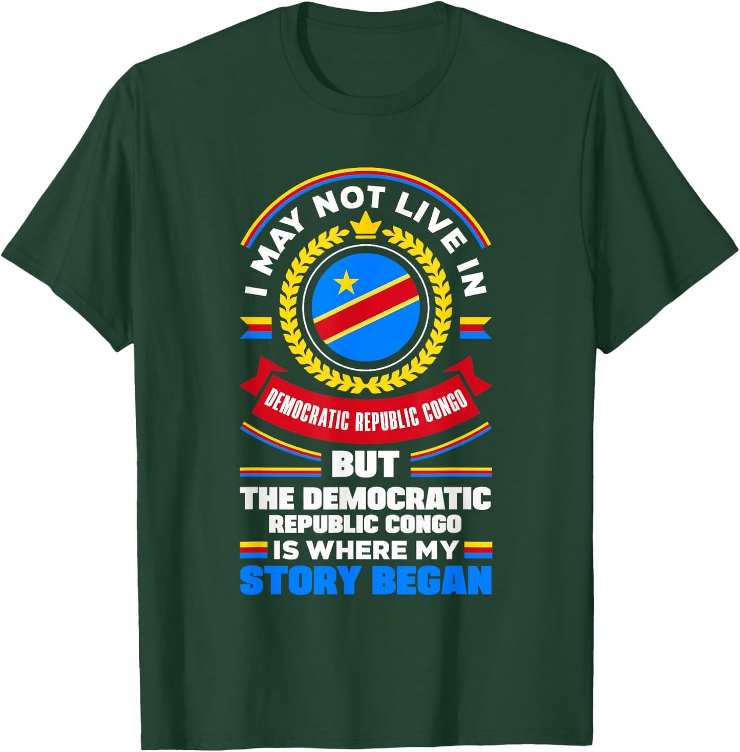 Congolese DR Congo Congolese Flag Quote T-Shirt - T-Shirt | Forest