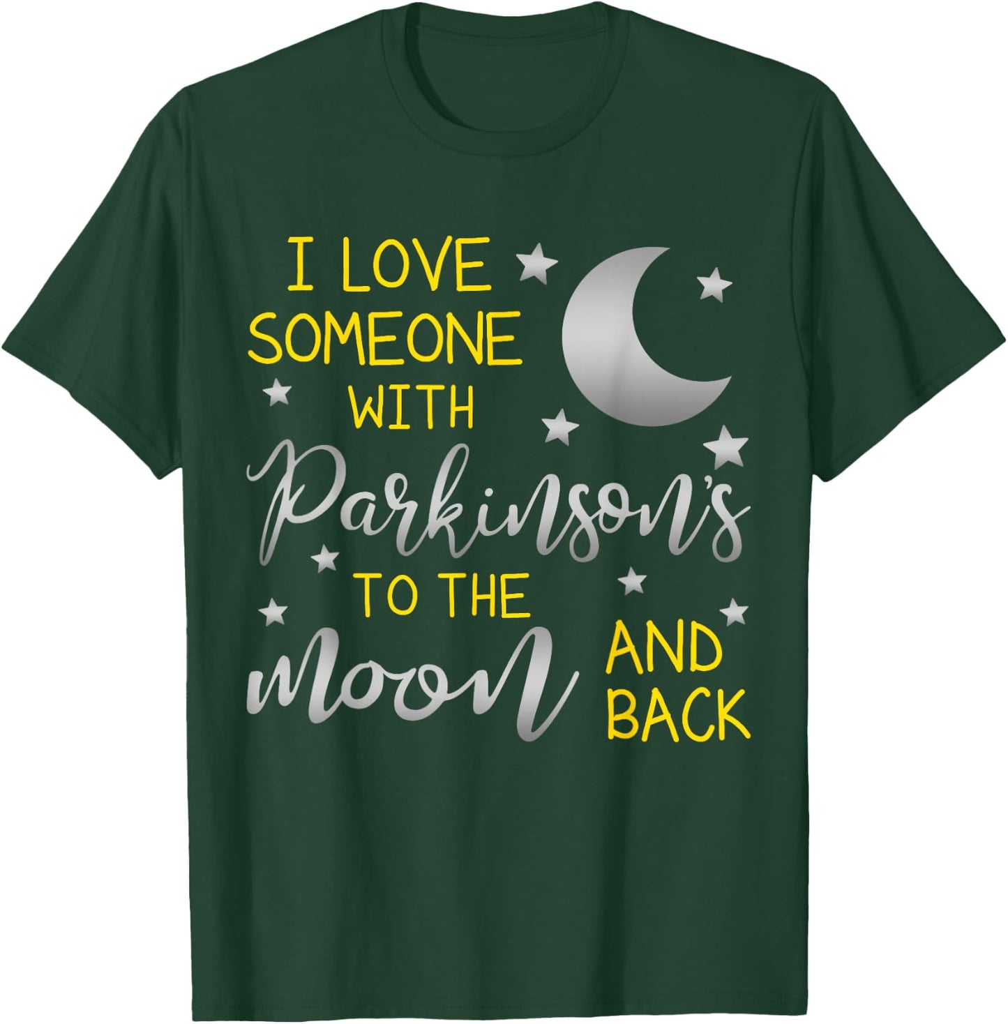 I Love Someone with Parkinsons To The Moon And Back PD T-Shirt - T-Shirt | Forest