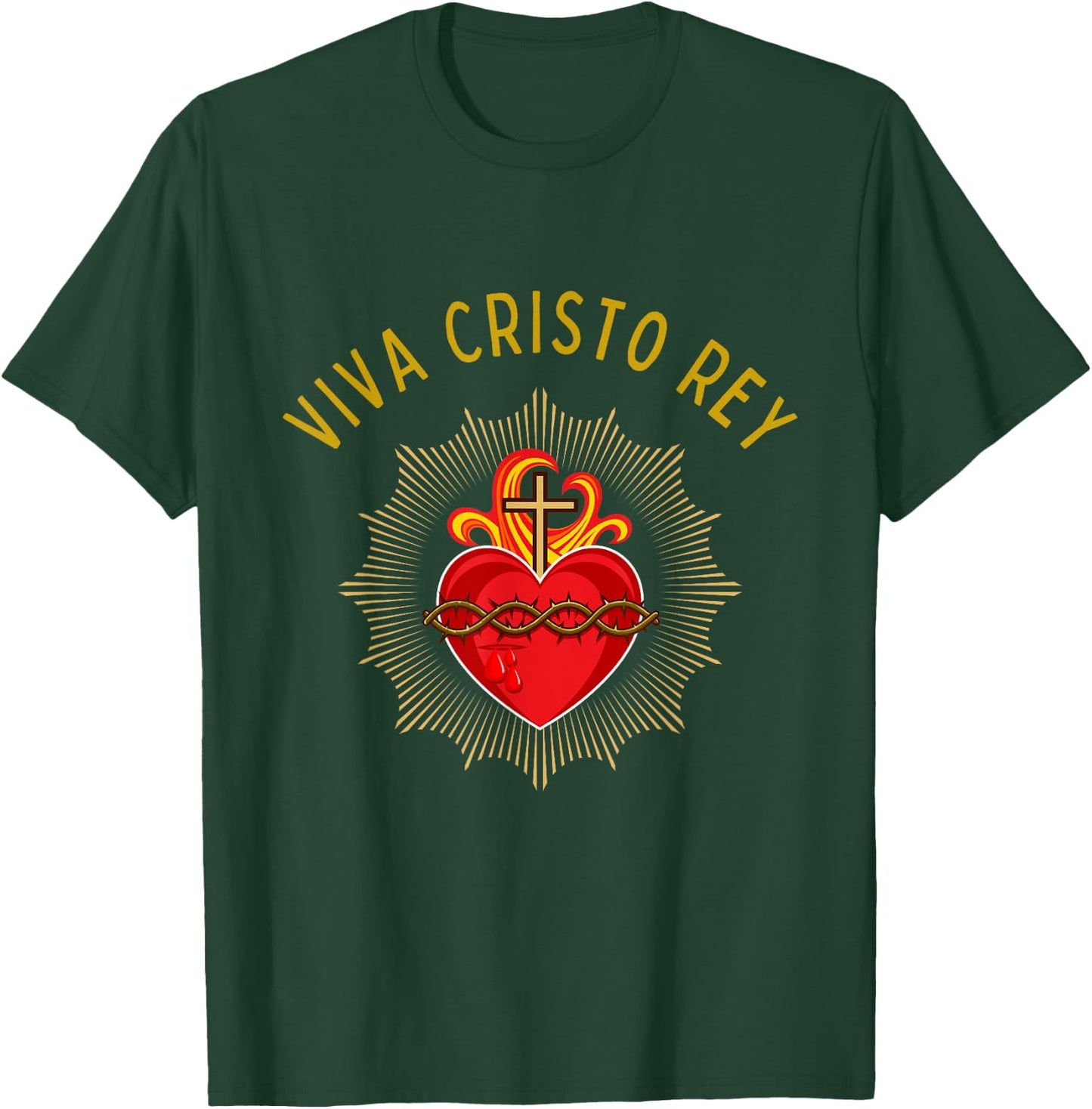 Roman Catholic Sacred Heart Viva Cristo Rey T-Shirt - T-Shirt | Forest