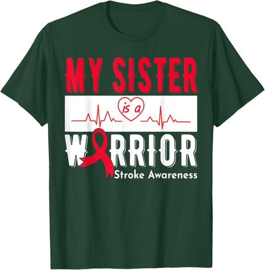 My Sister Is A Warrior Stroke Awareness Stroke Survivor T-Shirt - T-Shirt | Forest