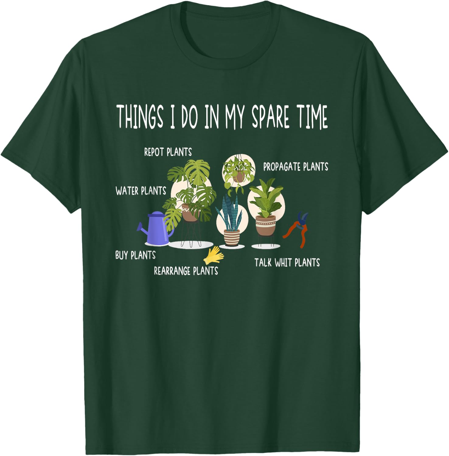 Plants For Gardening & Houseplant Lovers T-Shirt - T-Shirt | Forest