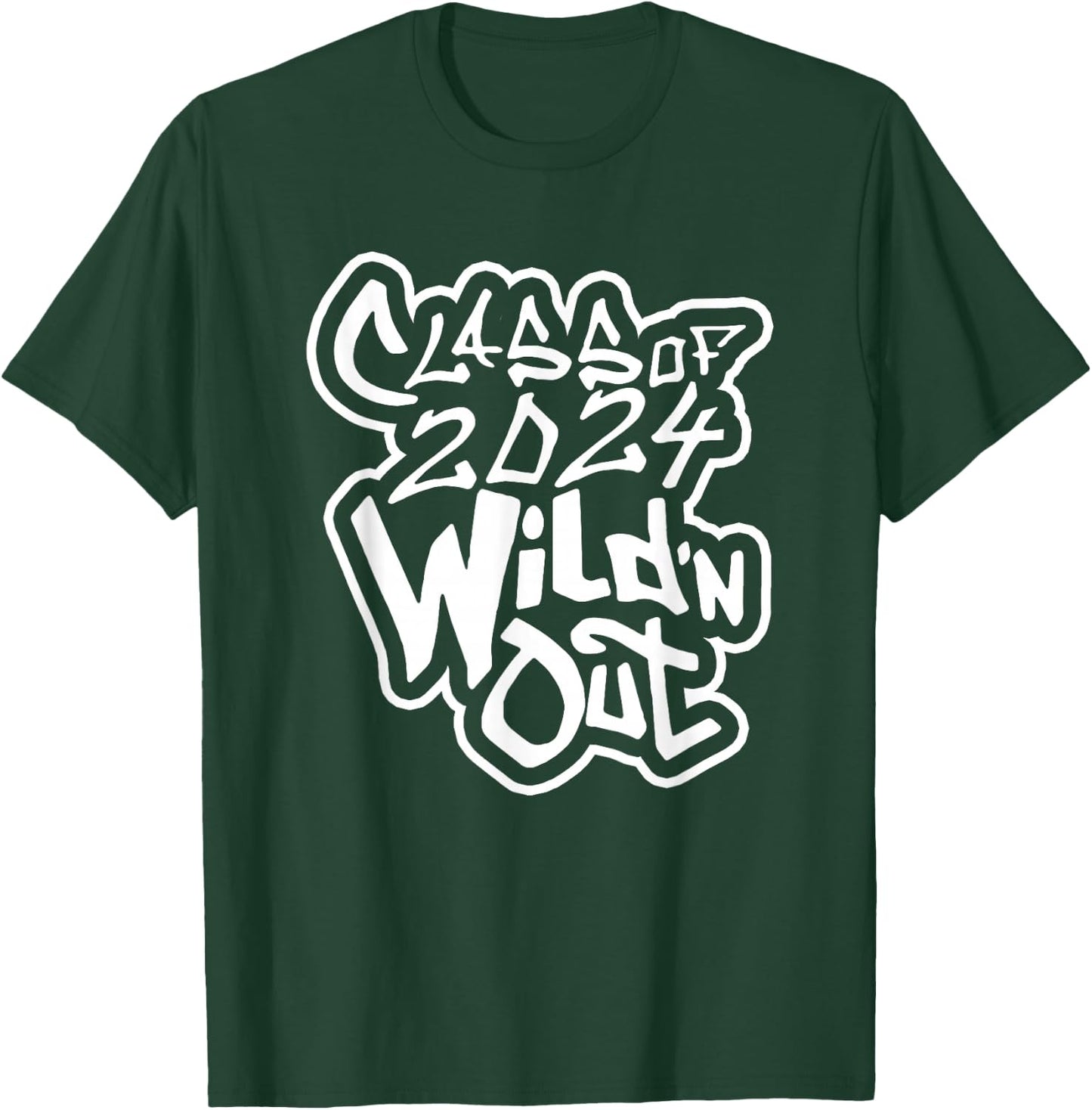 Class of 2024 Wild'n Out T-Shirt - T-Shirt | Forest