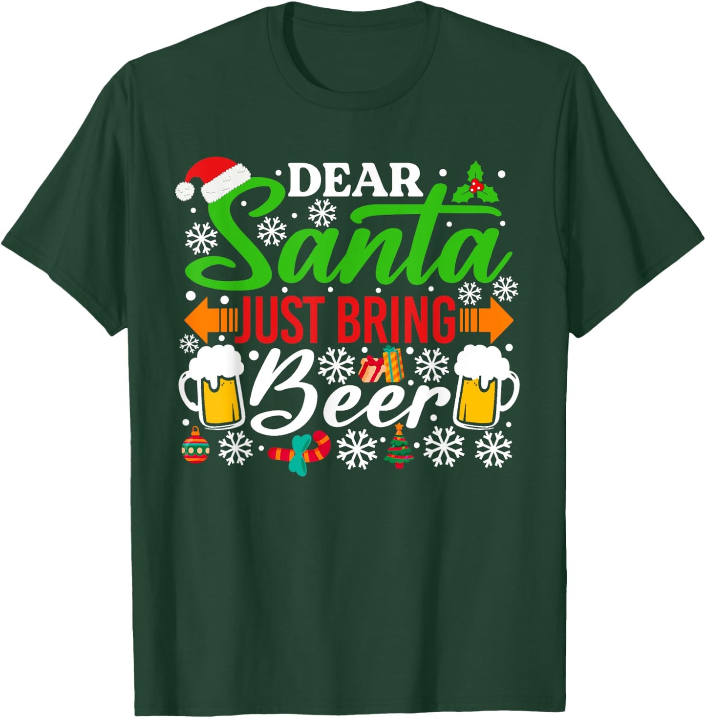 Dear Santa Just Bring Beer Shirt Funny Santa Christmas T-Shirt - T-Shirt | Forest