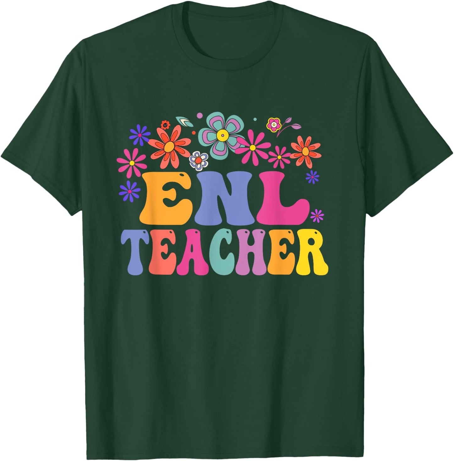 ENL Teacher Squad English New Language Squad Crew Team Men Women T-Shirt - T-Shirt | Forest