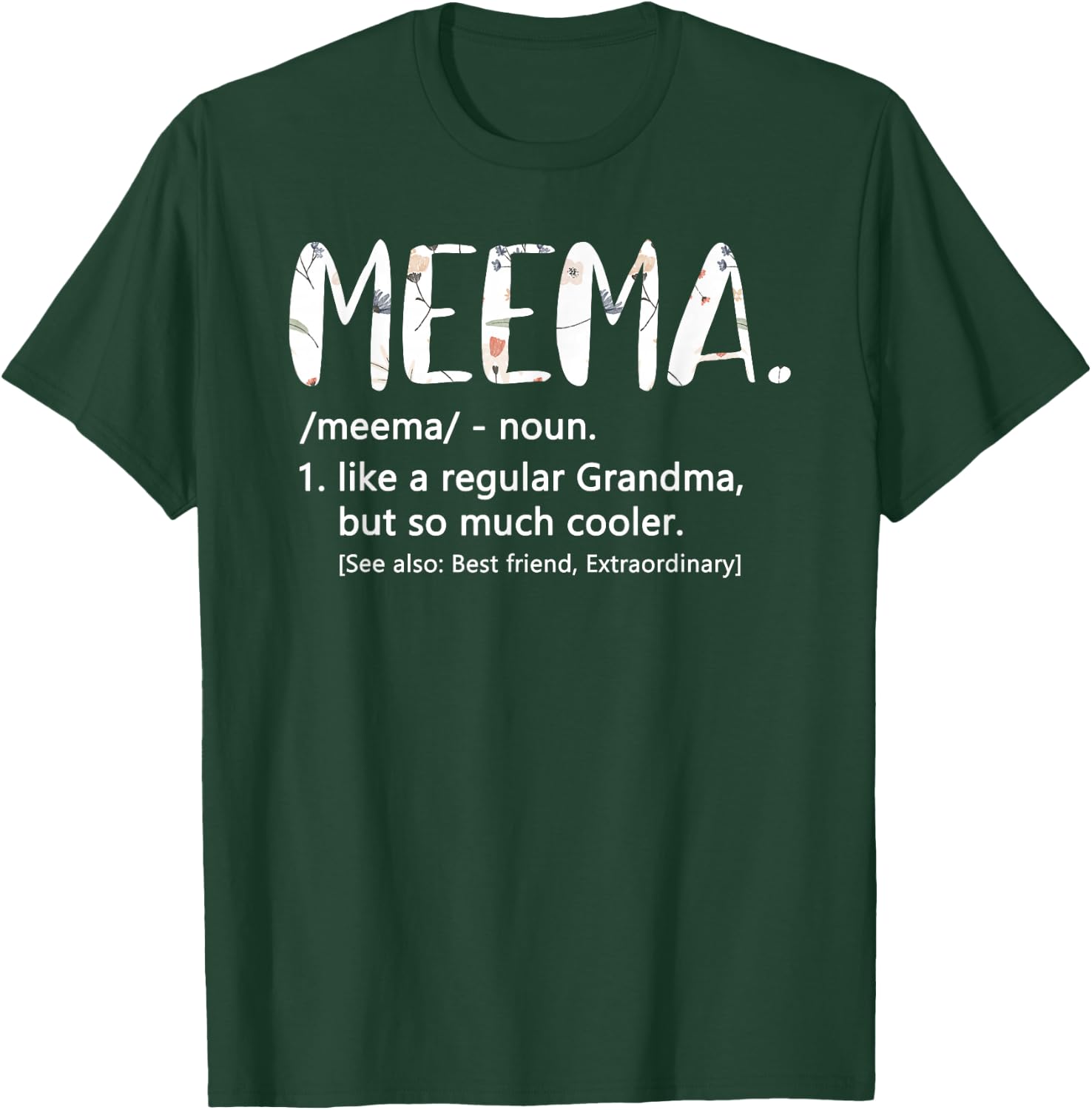 Meema Shirts Mothers Day idea Cute Grandma Meema T-Shirt - T-Shirt | Forest