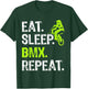 Eat Sleep BMX Repeat BMX Bicycle Funny T-Shirt - T-Shirt | Forest