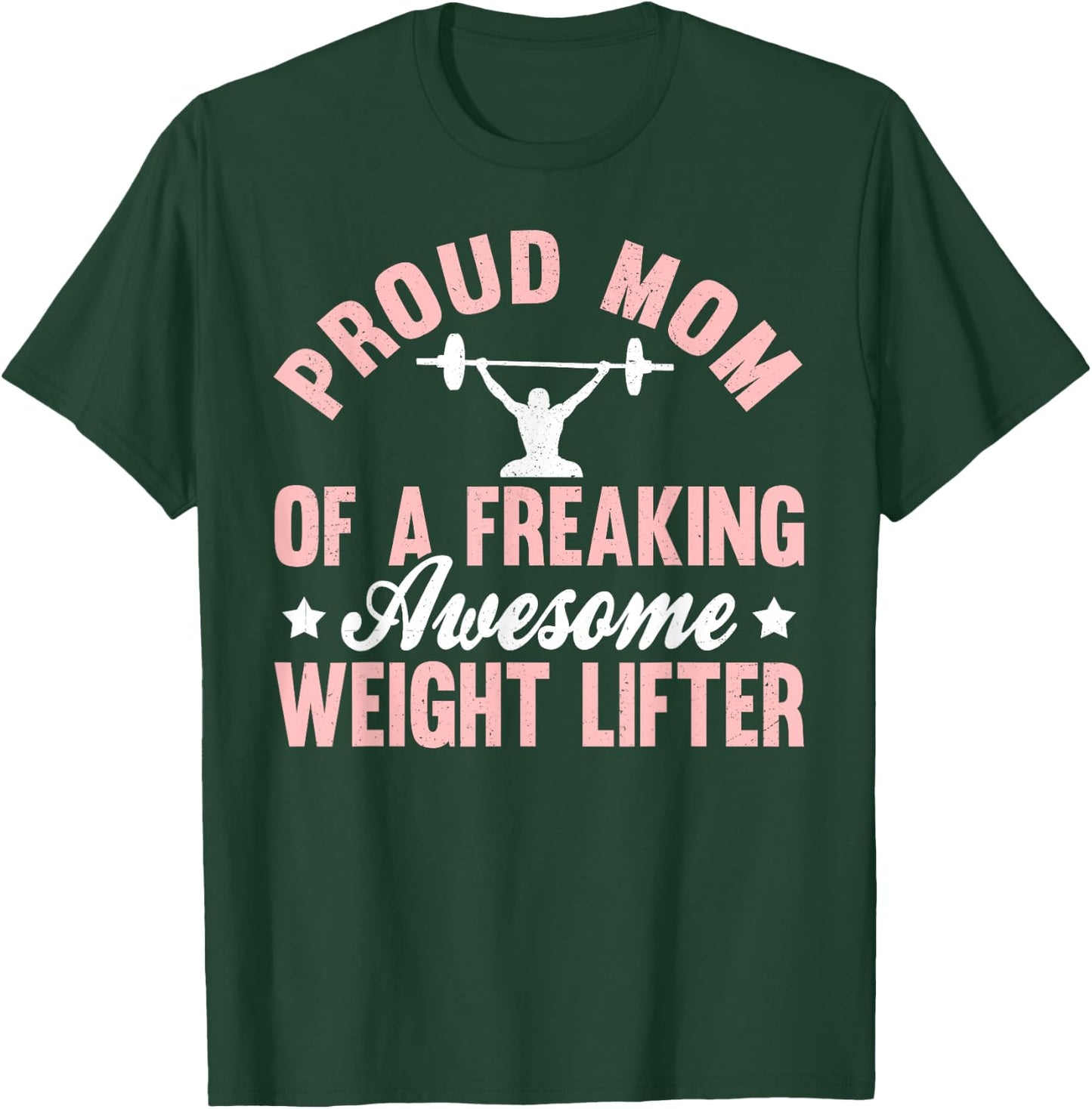 Weight Lifter Lifting Pumping Iron Powerlifting Mom Mother T-Shirt - T-Shirt | Forest