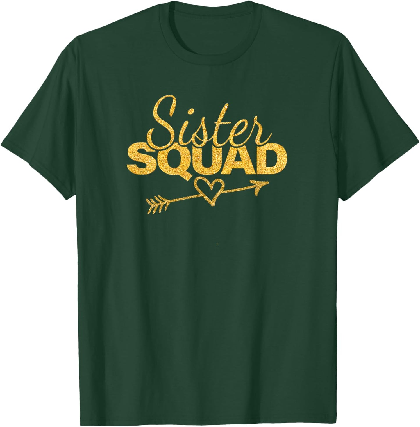 Sister Squad Family Matching Party Girl Women BBF Sisters T-Shirt - T-Shirt | Forest