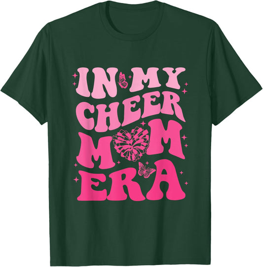 In My Cheer Mom Era T-Shirt - T-Shirt | Forest