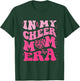 In My Cheer Mom Era T-Shirt - T-Shirt | Forest