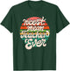 Teacher Day Funny Nicest Mean Teacher Ever T-Shirt - T-Shirt | Forest