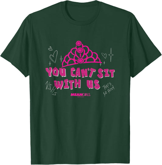 Mean Girls - You Can't Sit with Us T-Shirt - T-Shirt | Forest