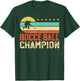 Bocce Ball Champion Bocce Lover Bocci Bocce Player T-Shirt - T-Shirt | Forest