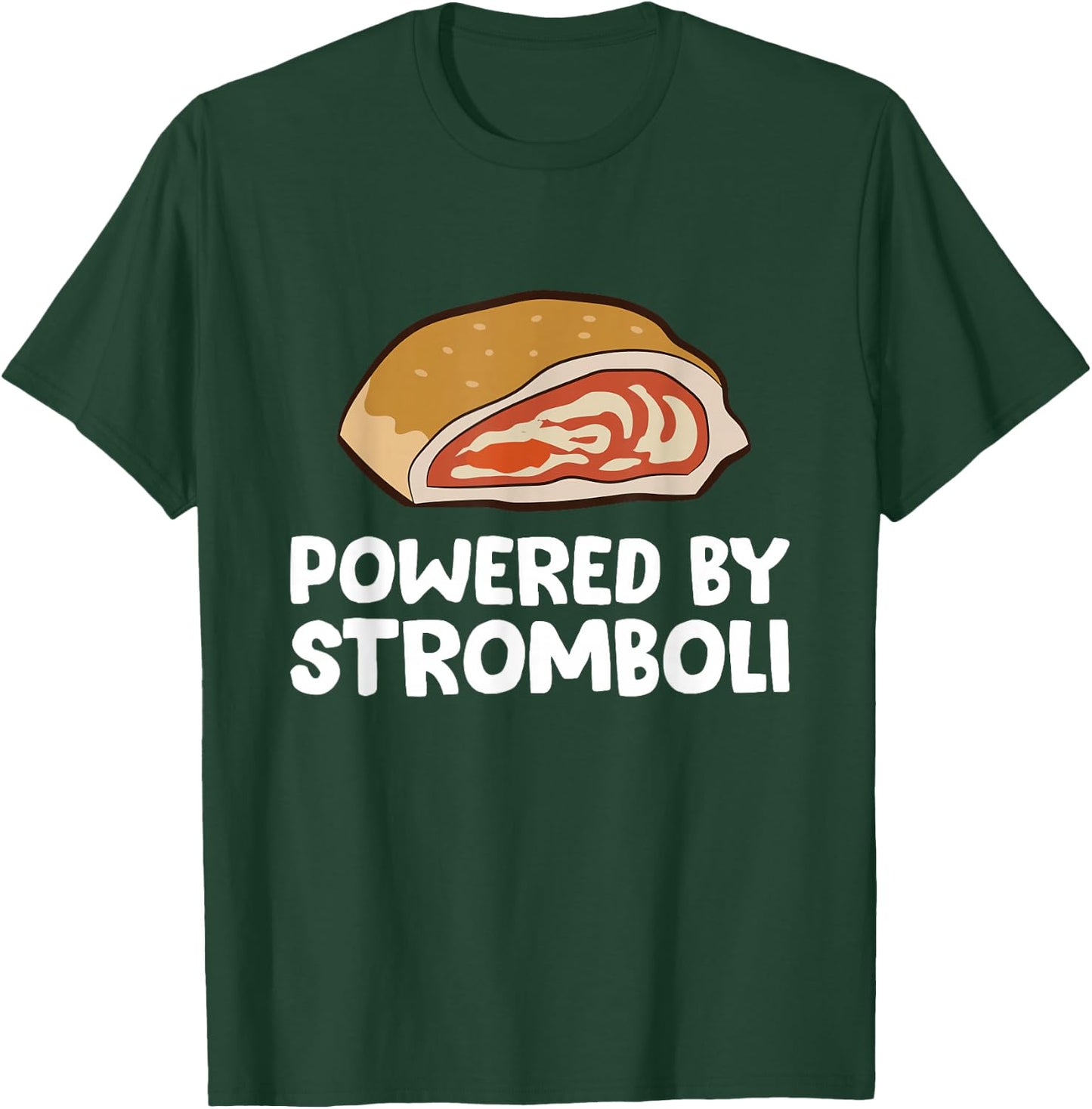 Powered By Stromboli T-Shirt - T-Shirt | Forest
