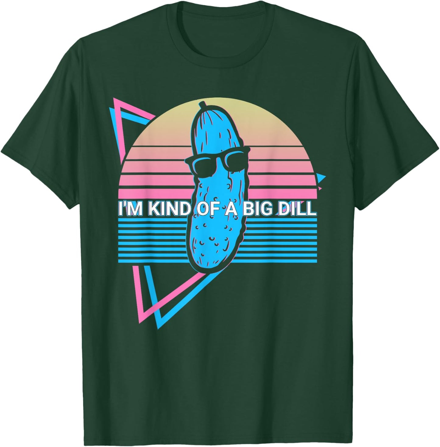 Funny Pickle Cucumber Retro I'm Kind Of A Big Dill T-Shirt - T-Shirt | Forest